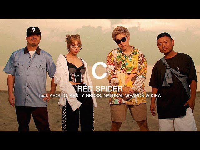 RED SPIDER / ” C ” feat. APOLLO, KENTY GROSS, NATURAL WEAPON & KIRA